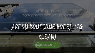 Arton Boutique Hotel (SG Clean) Review - Singapore , Singapore 778538