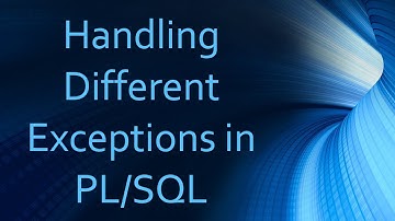 Handling Different Exceptions in PL/SQL