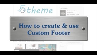 How To Create and Use Custom Footer on ORION theme