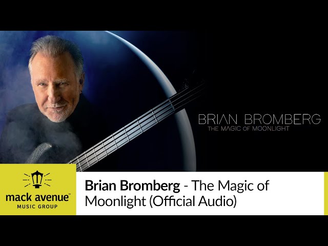 Brian Bromberg  - The Magic of Moonlight