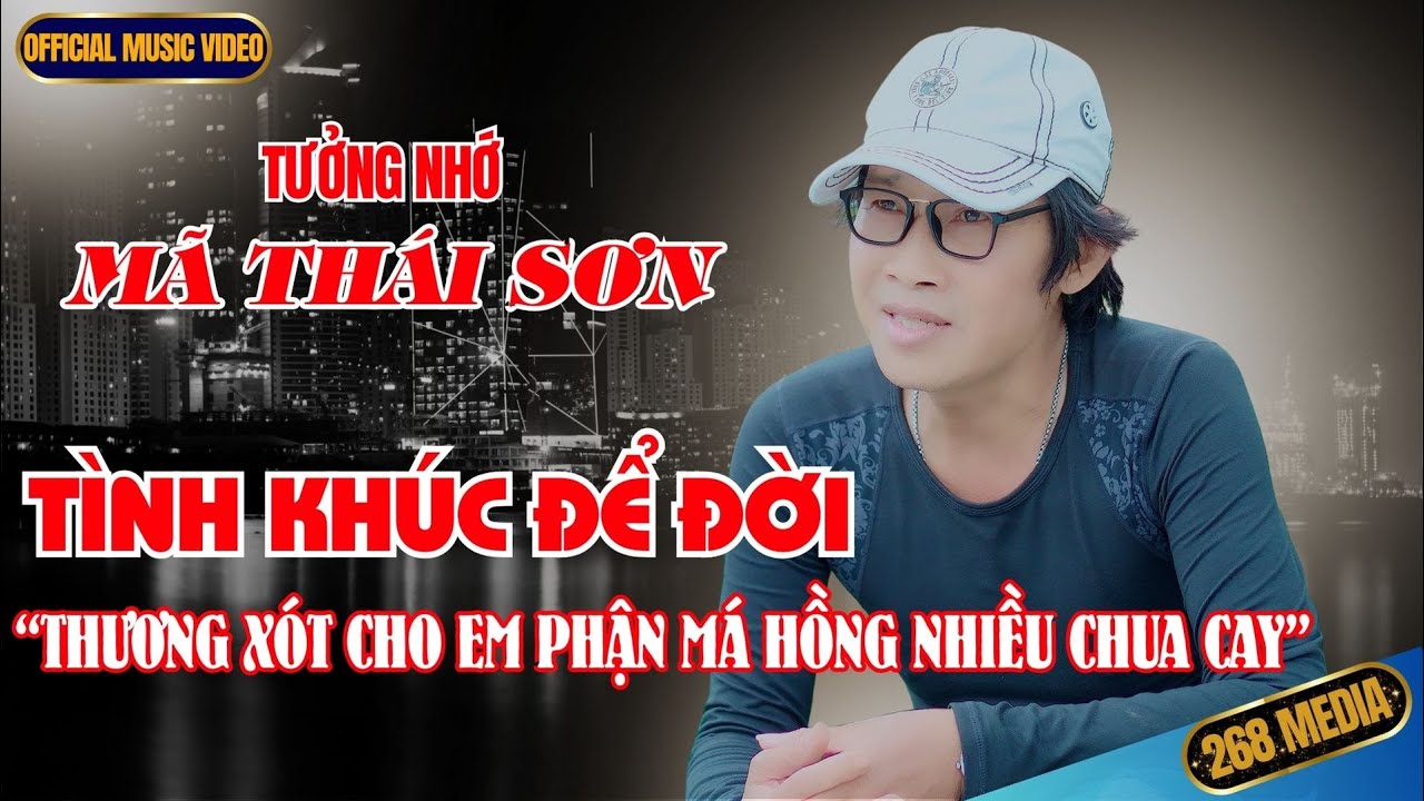 NHỮNG TÌNH KHÚC ĐỂ ĐỜI - Mã Thái Sơn 7 | Official MV