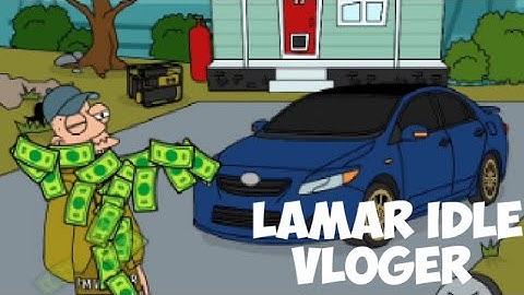 Lamar idle vloger gameplay walkthrough part 2