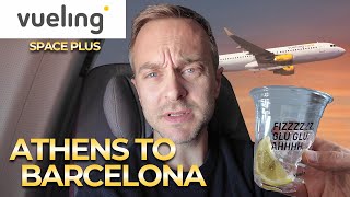 Space Plus with Vueling - worth it? Athens to Barcelona