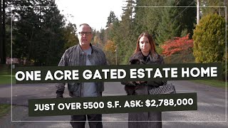 Stunning 1 Acre gated estate, call Jeff at 604-828-7653 for a private viewing.