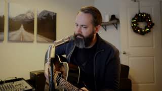 Gather 'Round, Ye Children, Come - Andrew Peterson Behold the Lamb of God (COVER)