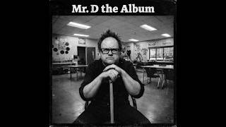 Mr  D The Album