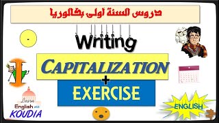Unit 1: Our Cultural Heritage (Writing: Capitalization)-الدرس السادس: الأولى بكالوريا-الإنجليزية