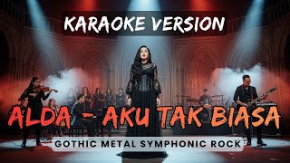 Karaoke  Alda Aku Tak Biasa  Gothic Metal Symphonic Rock Cover