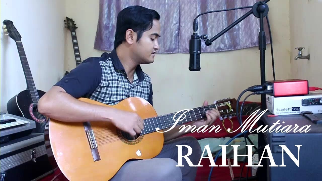RAIHAN - IMAN MUTIARA (cover by Ary Rama) - YouTube