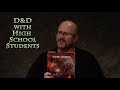 D&D with High School Students S01E01 - DnD, Dungeons & Dragons, newbies