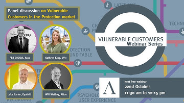 The impacts of Vulnerability on the Protection Market | Altus Vulnerable Customers Webinar Series