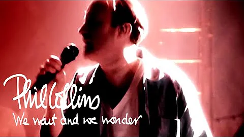 Phil Collins - We Wait And We Wonder (Official Mus...