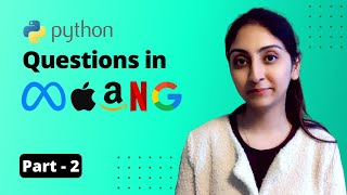 Python Questions in MAANG Interviews Part - 2 | Data Science Interview Preparation | AlmaBetter