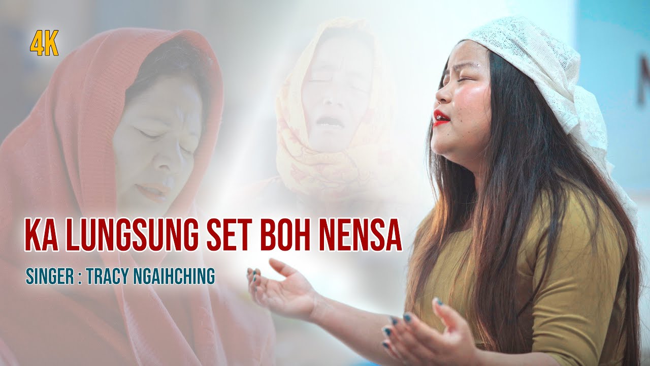 KA LUNGSUNG SET BOH NENSA _Tracy Ngaihching_ Official Music Video