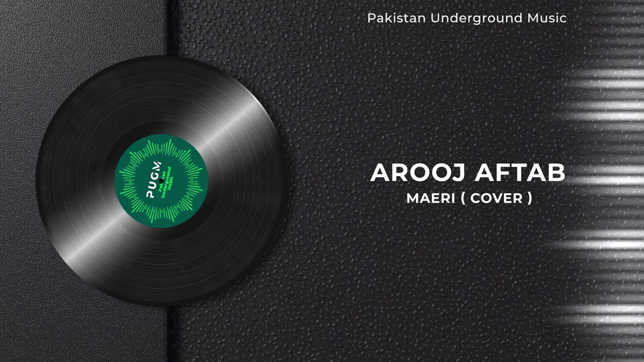 Arooj Aftab | Maaeri | Euphoria | Pakistan Underground Music