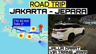 Road Trip Jakarta  Jepara Naik Mobil  Mengukur Jarak Via Jalan Tol Trans Jawa 