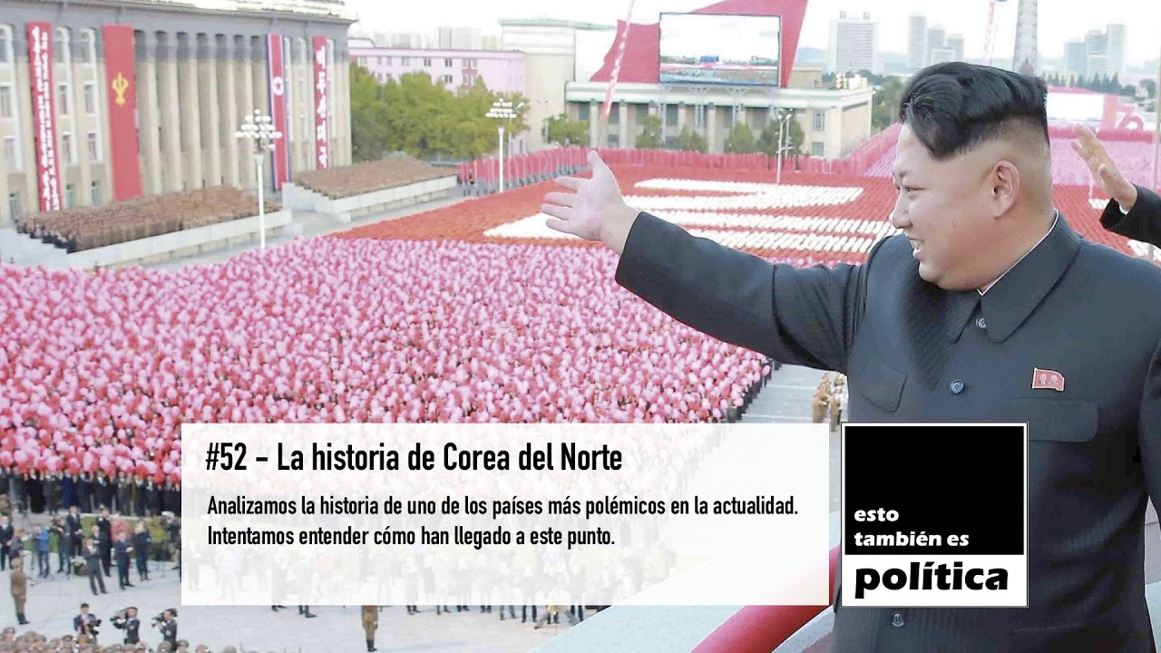 #052 – La historia de Corea del Norte - YouTube