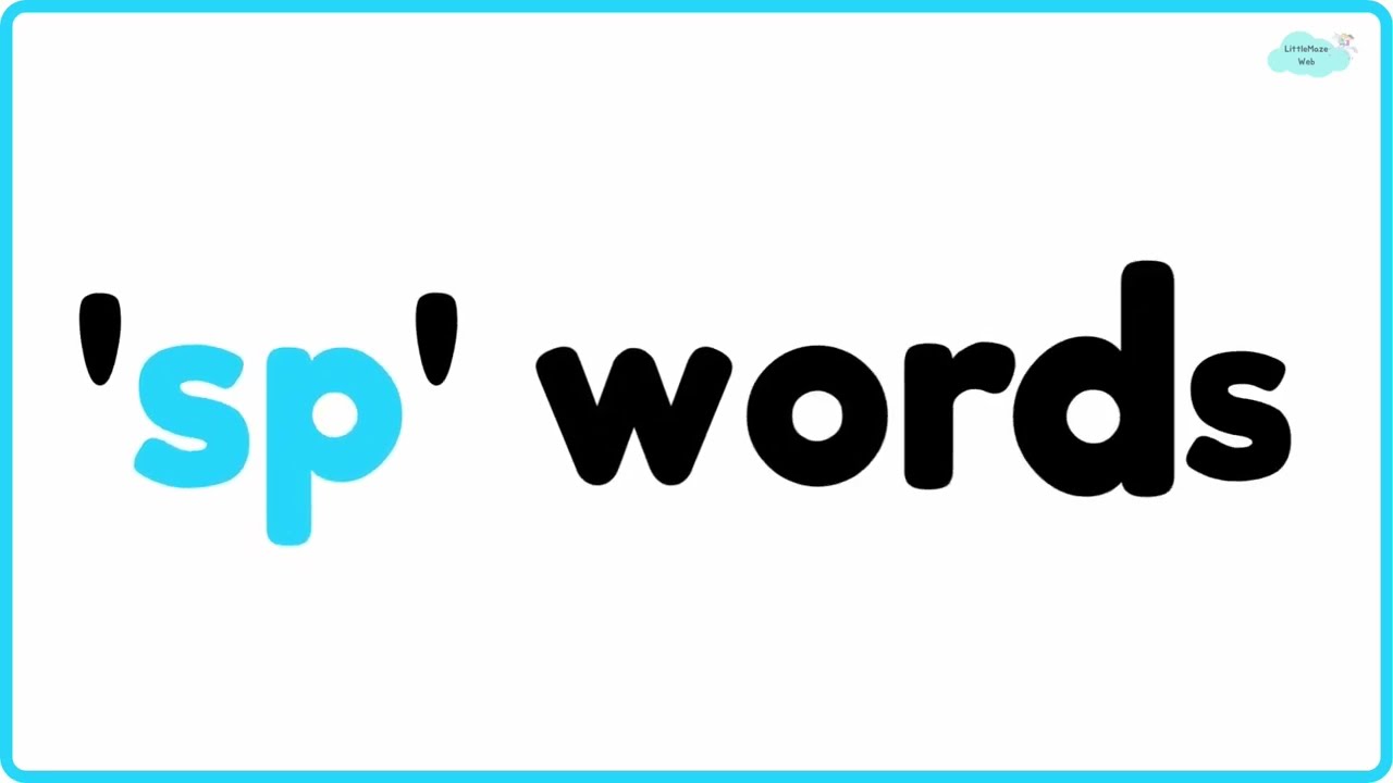 sp Words for Kids | s-Blend Phonics | Learn sp Sound with Examples