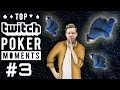 Top Twitch Poker Moments - Ep. 3