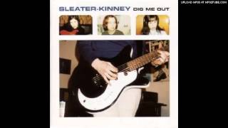 sleater-kinney - not what you want