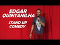SHOW COMPLETO | Edgar Quintanilha - Stand up comedy