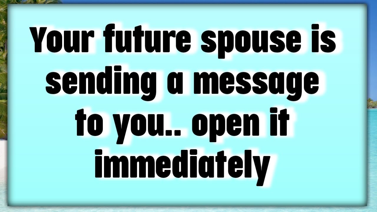 🧿God Says_Your future spouse is sending a ....| Gods Message Now Today |God's Message Now For You