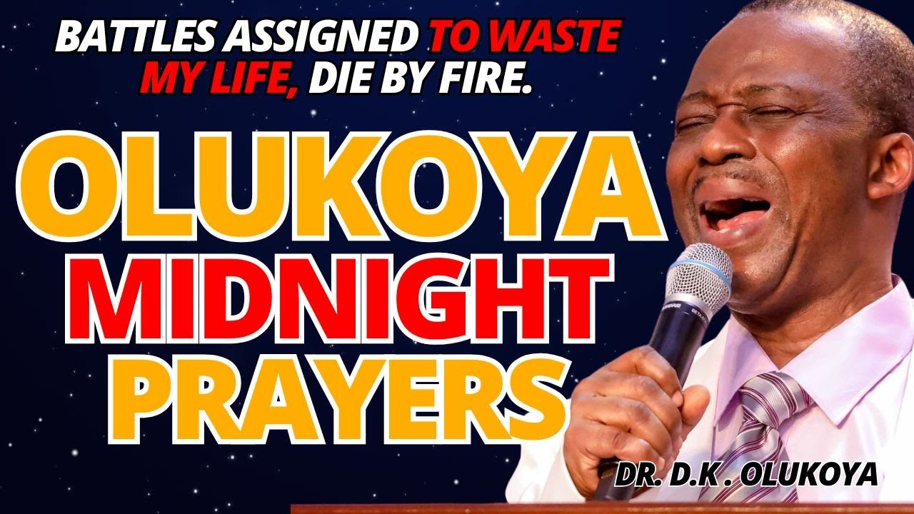 7th August Midnight - Battles Assigned to Waste my Life, Die. MIDNIGHT OLUKOYA PRAYERS #mfm