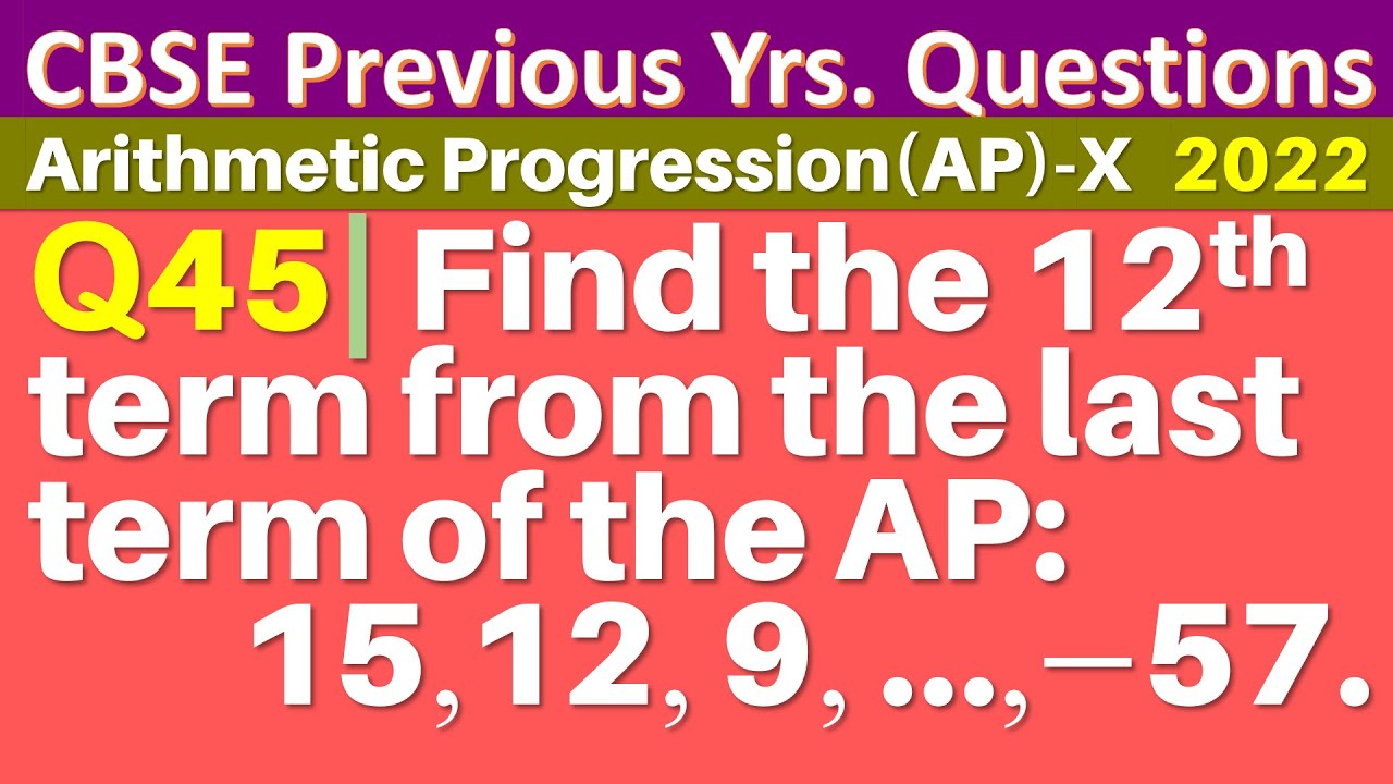q45-find-the-12th-term-from-the-last-term-towards-the-first-term-of