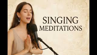 Singing Meditation on Harmony — Bring Peace to Your Heart & Soul ✨
