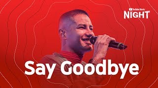 Jaloo - Say Goodbye (Ao Vivo no Youtube Music Night)