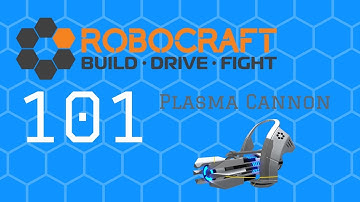 Robocraft 101 - Weapon: Plasma Cannon