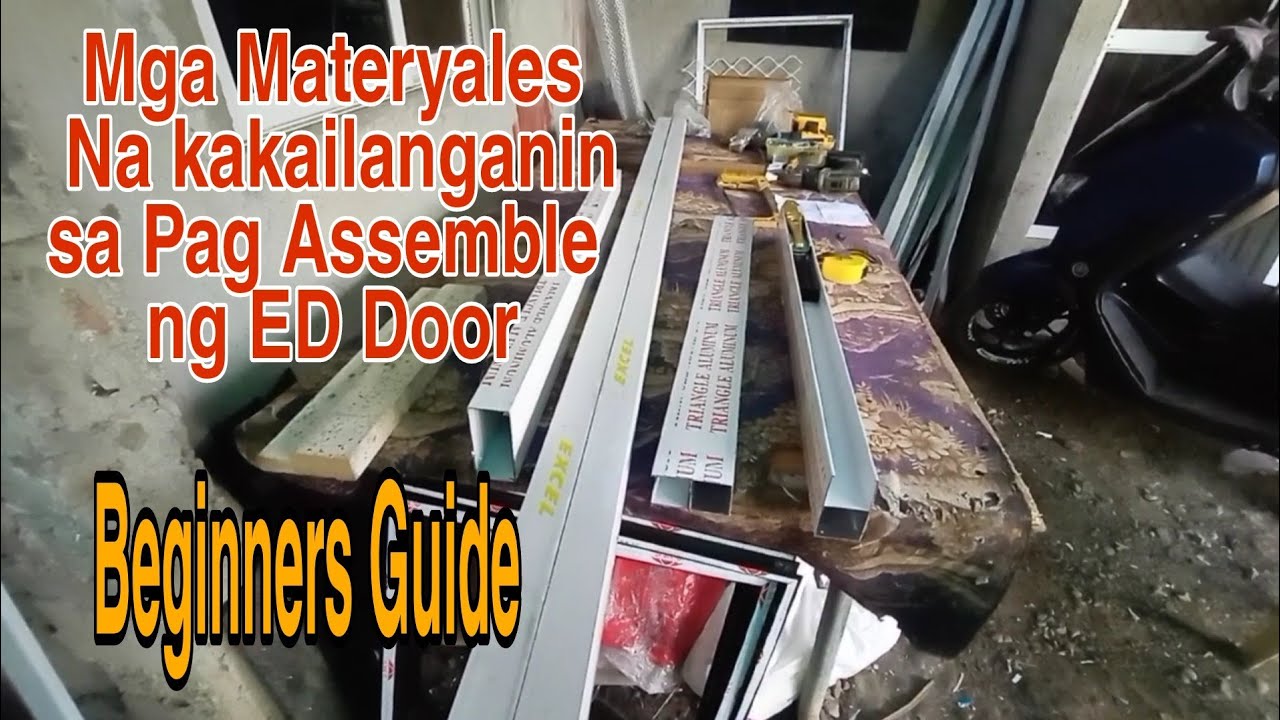 Mga Necessary Materials sa Pag Assemble ng ED Door