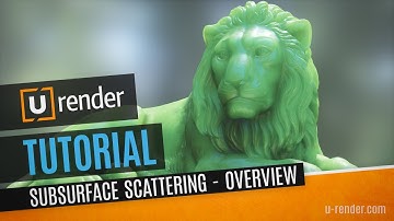 Subsurface Scattering Overview - U-RENDER Tutorial