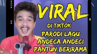 Download Lagu Viral!! Parodi Lagu Andeca Andeci Pantun Berirama 😁😁 MP3
