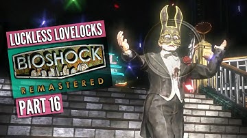 We Complete Our Masterpiece in Bioshock Remastered Part 16