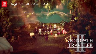 Octopath Traveler II | Launch Celebration Trailer