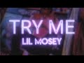 Lil Mosey - Try Me (Lyrics)