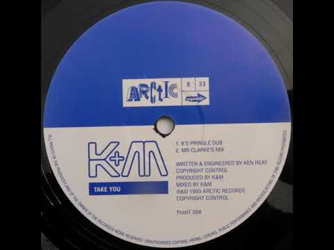 K&M — K&M  ‎– Take You (Mr Clarke's Mix)