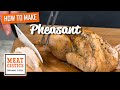 The Best Way to Cook Pheasant?