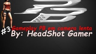 Gameplay PointBlank #3 Câmera Lenta By: KjTutoriais