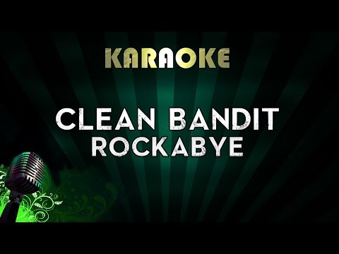 clean-bandit---rockabye-ft.-sean-paul-&-anne-marie-|-lower-key-karaoke-instrumental-lyrics