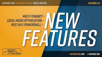 anynode SBC Version Highlights 4.0