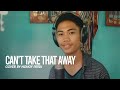 Can't Take That Away by Mariah Carey | Cover by Nonoy