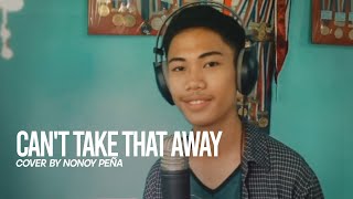 Can't Take That Away - Mariah Carey (Cover by Nonoy Peña) chords