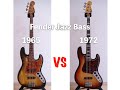 1965 JazzBass vs1972 JazzBass Vintage JazzBass