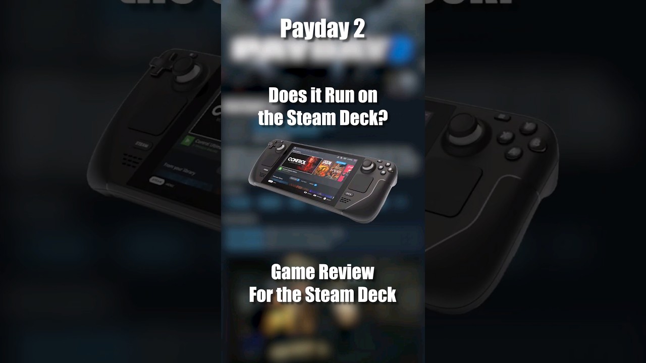 Payday 2 on the Steam Deck