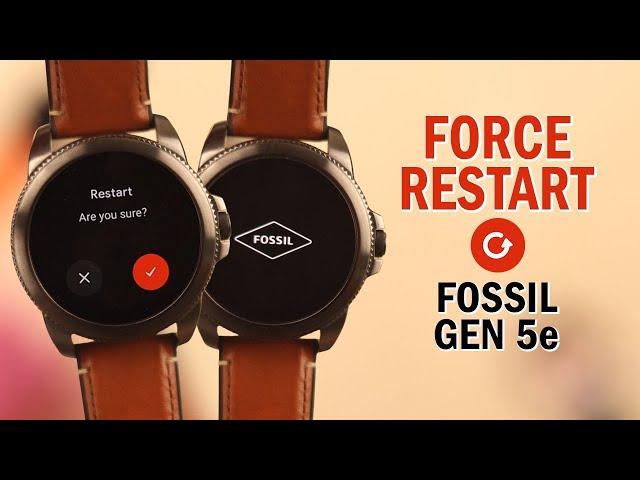 Fossil SmartWatch Gen 5E: How to Force Restart!
