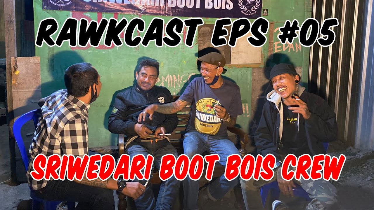 INDONESIAN FOOTBALL FACTORY #RAWKCAST| EPS 5 SRIWEDARI BOOT BOIS