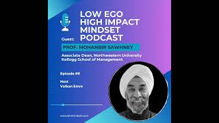 LEHI Mindset Episode #9 - Mohanbir Sawhney