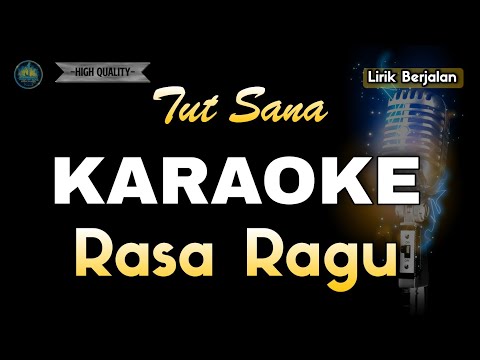 RASA RAGU TUT SANA - KARAOKE — MAAY Music Project